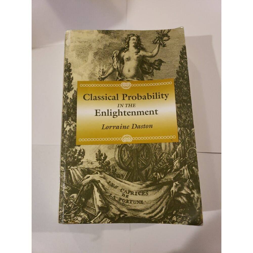 CLASSICAL PROBABILITY IN THE ENLIGHTENMENT By Lorraine Daston - Hardcover